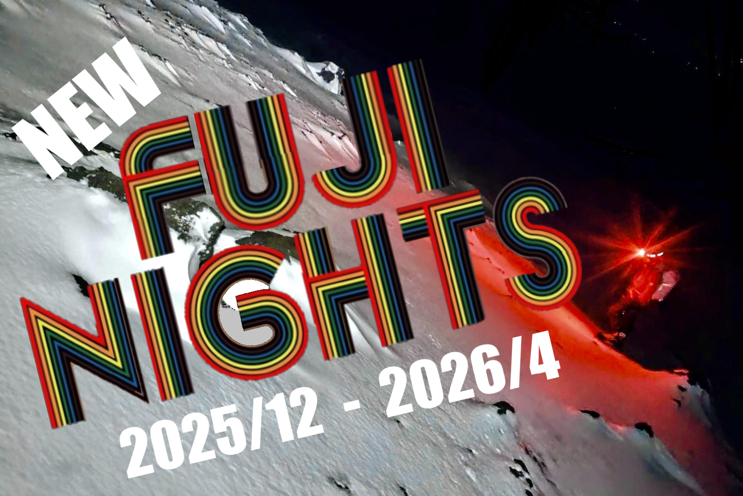 Mt FUJI NIGHT ASCENTS. NIGHT NAKED STYLE