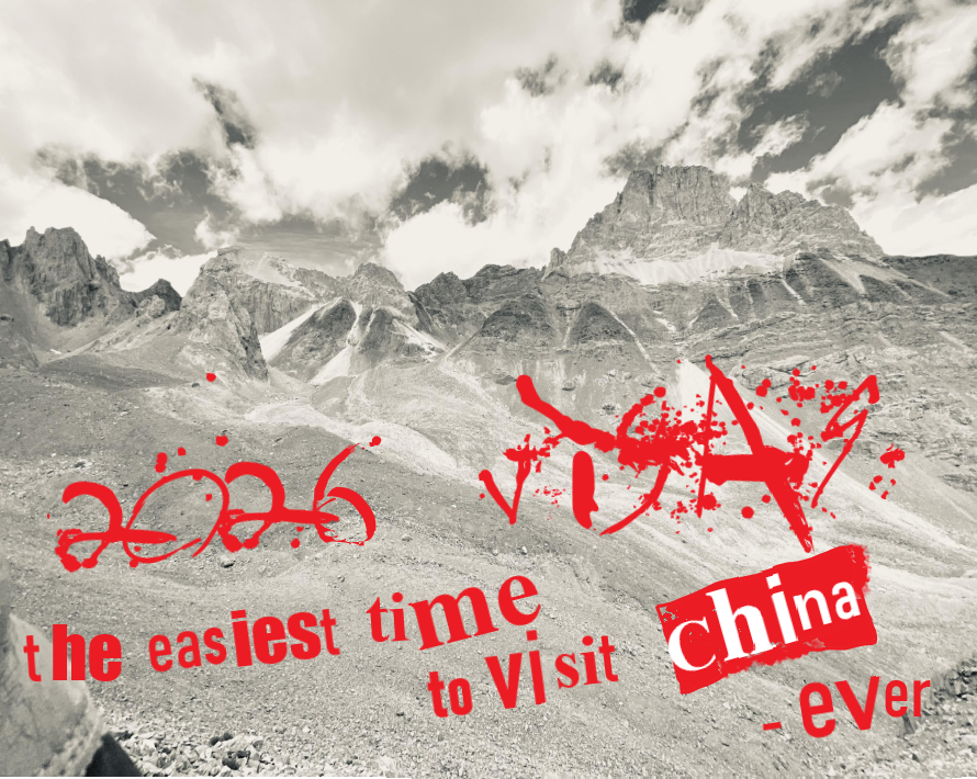 2026 China Visas. The easiest time to visit China – ever.